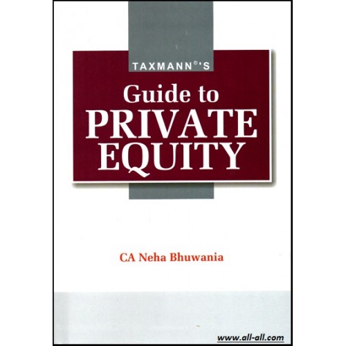 Taxmann's Guide to Private Equity by CA. Neha Bhuwania